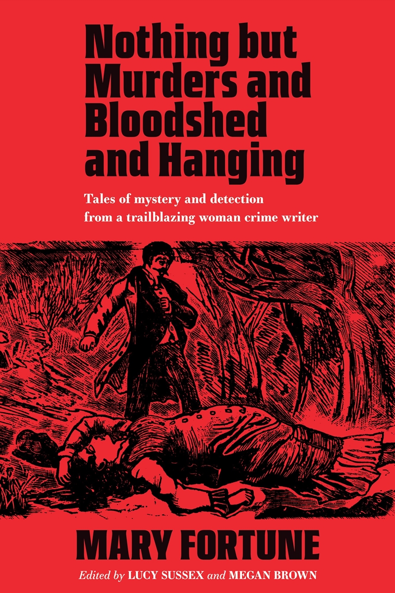 Nothing But Murders and Bloodshed and Hanging/Product Detail/Crime & Mystery Fiction