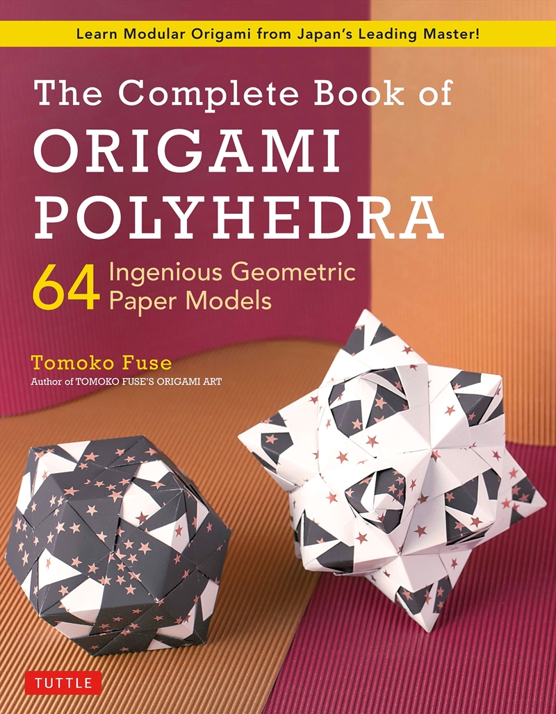 The Complete Book of Origami Polyhedra/Product Detail/Crafts & Handiwork