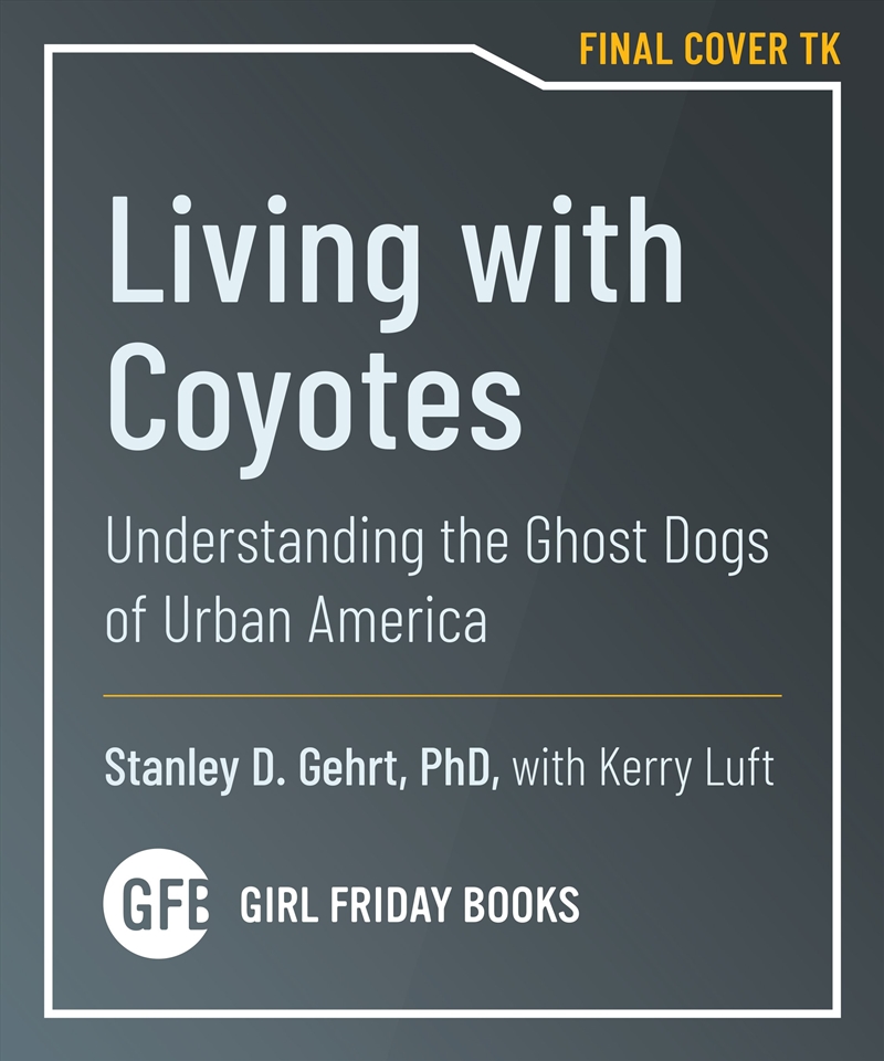 Living With Coyotes/Product Detail/Society & Culture