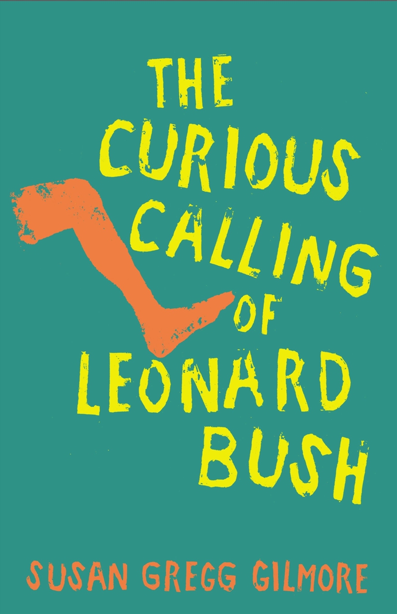 The Curious Calling of Leonard Bush/Product Detail/Modern & Contemporary