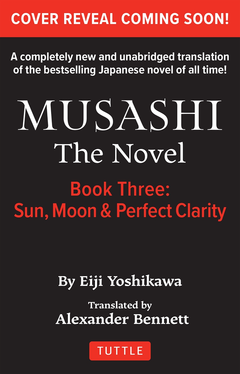 Musashi: The Novel - Book 3: Sun, Moon and Perfect Clarity/Product Detail/General Fiction Books