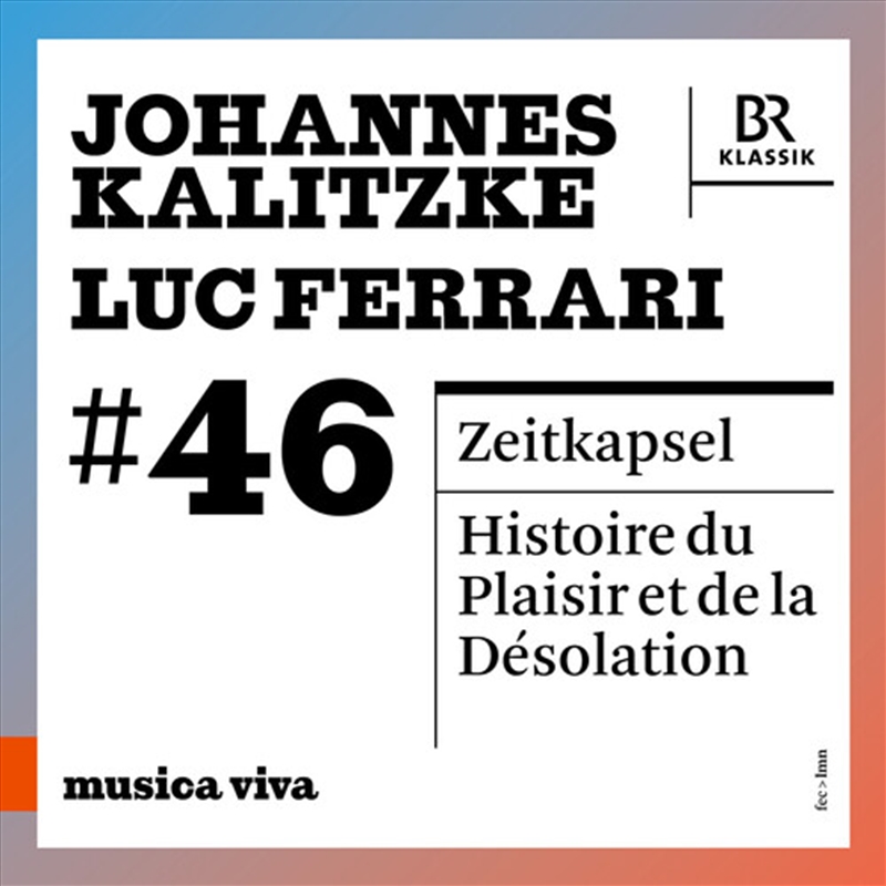 Musica Viva 46 - Johannes Kalitzke & Luc Ferrari/Product Detail/Classical