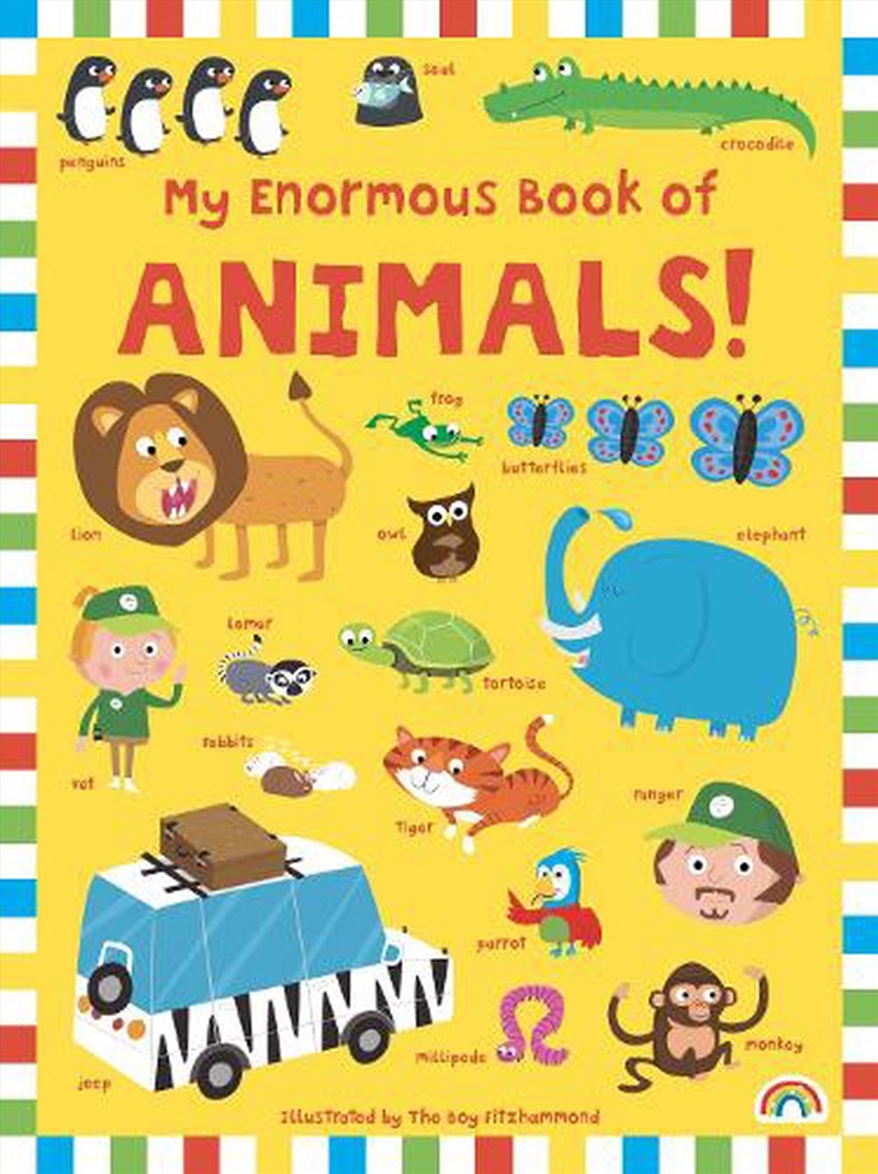 My Enormous Book of Animals/Product Detail/Early Childhood Fiction Books