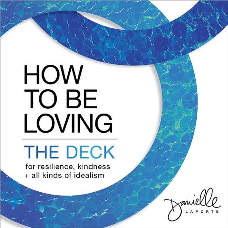 How To Be Loving: The Deck/Product Detail/Self Help & Personal Development