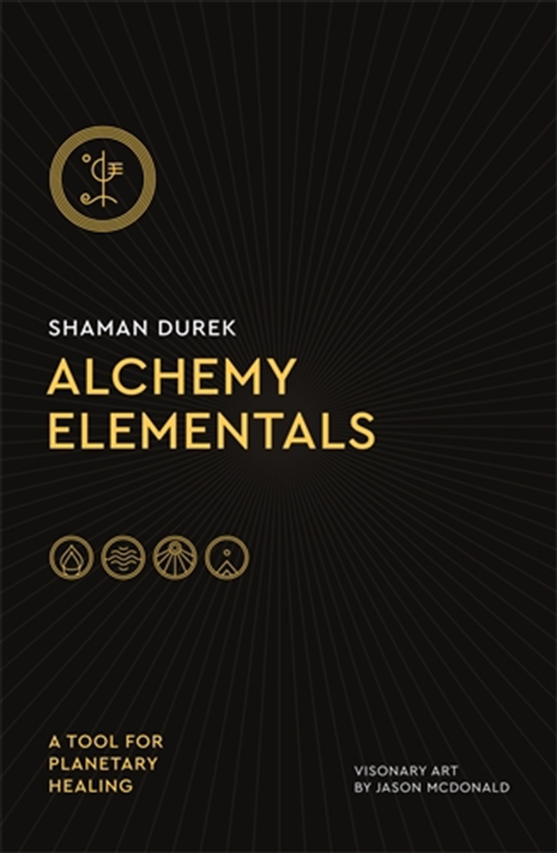 Alchemy Elementals: A Tool for Planetary Healing/Product Detail/Religion & Beliefs