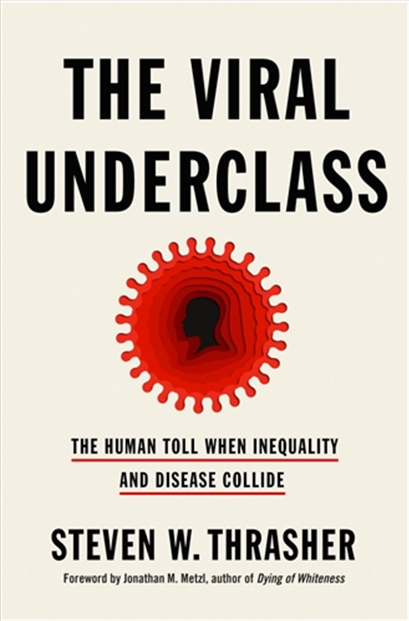 The Viral Underclass/Product Detail/Society & Culture