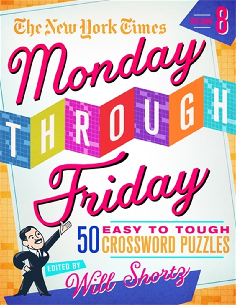 New York Times Monday Through Friday Easy to Tough Crossword Puzzles Volume 8/Product Detail/Adults Activity Books