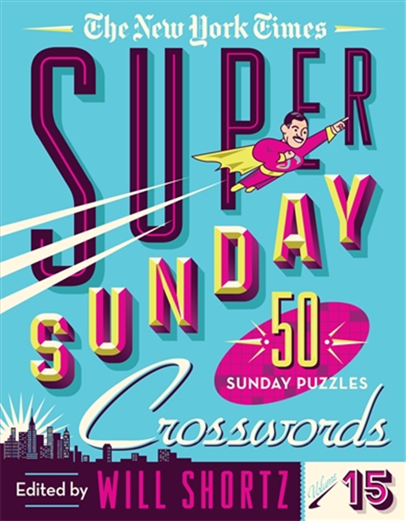 New York Times Super Sunday Crosswords Volume 15/Product Detail/Adults Activity Books