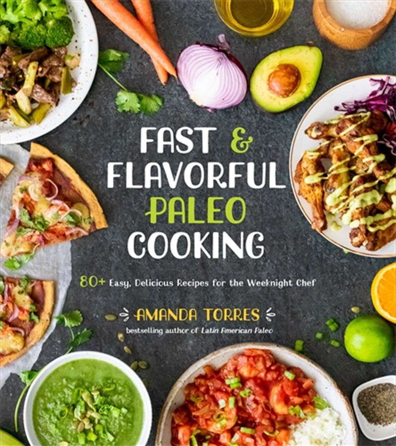 Fast & Flavorful Paleo Cooking/Product Detail/Recipes, Food & Drink