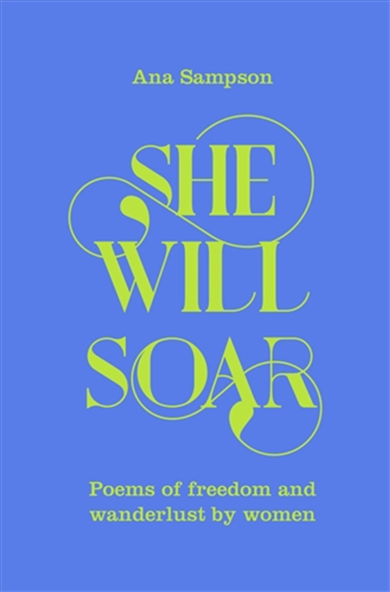She Will Soar: Bright, brave poems about freedom by women/Product Detail/Reading