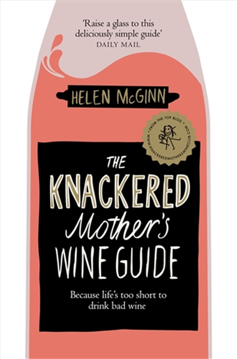 Knackered Mother's Wine Guide/Product Detail/Recipes, Food & Drink