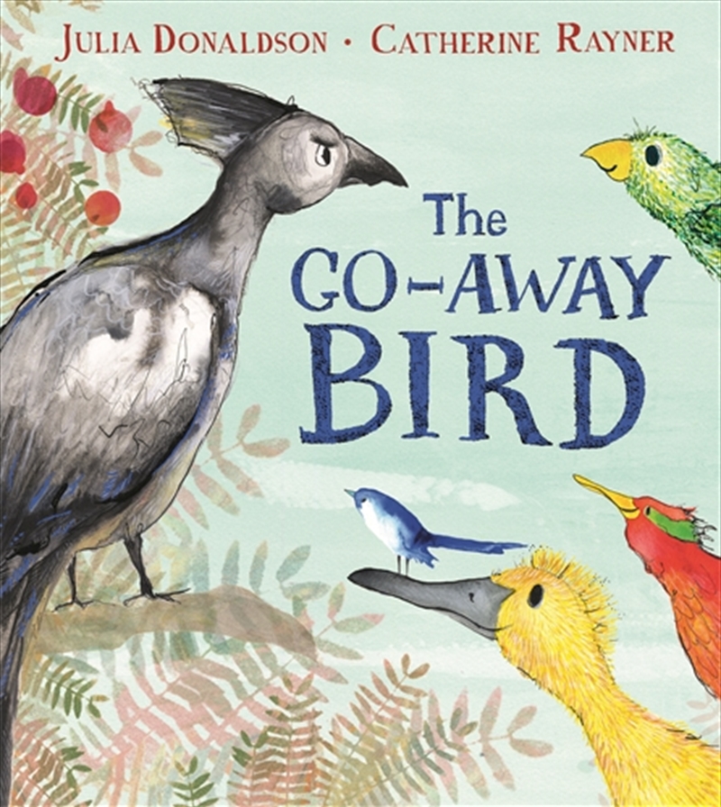 The Go-Away Bird/Product Detail/Early Childhood Fiction Books