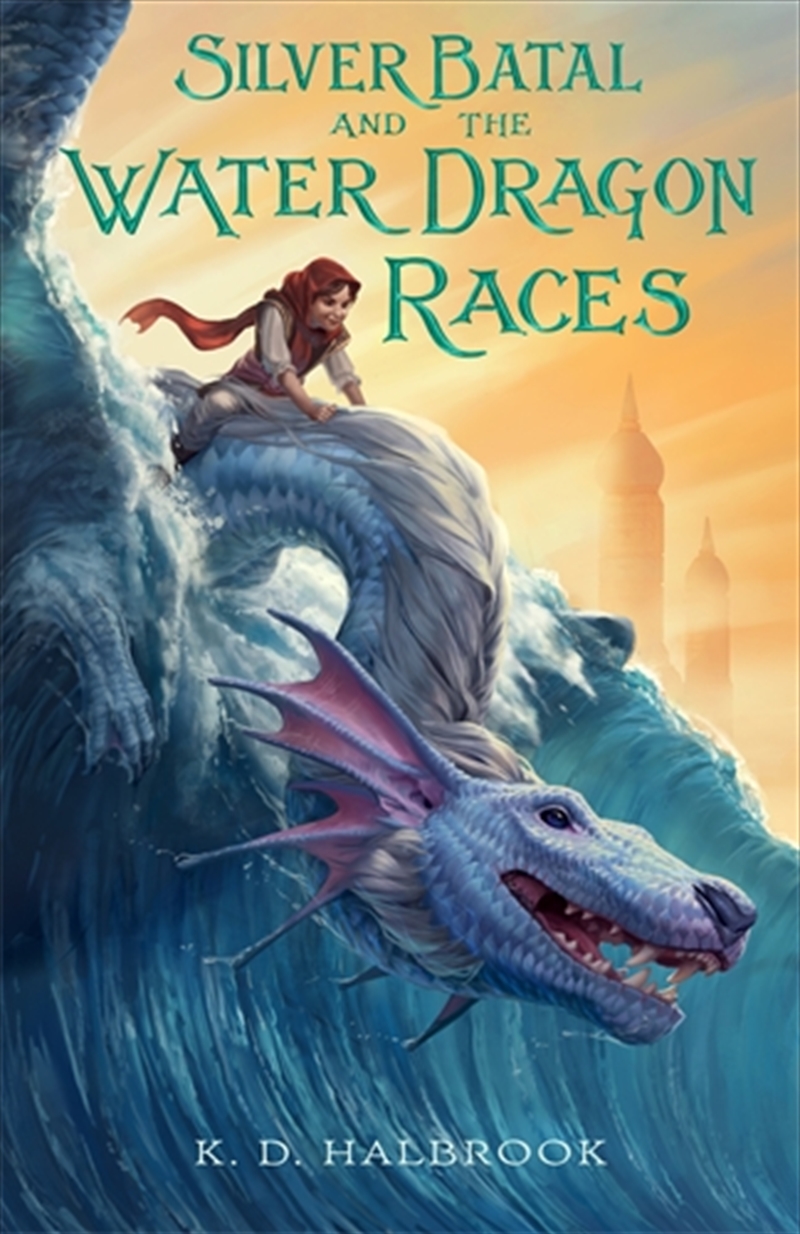 Silver Batal and the Water Dragon Races/Product Detail/Childrens Fiction Books