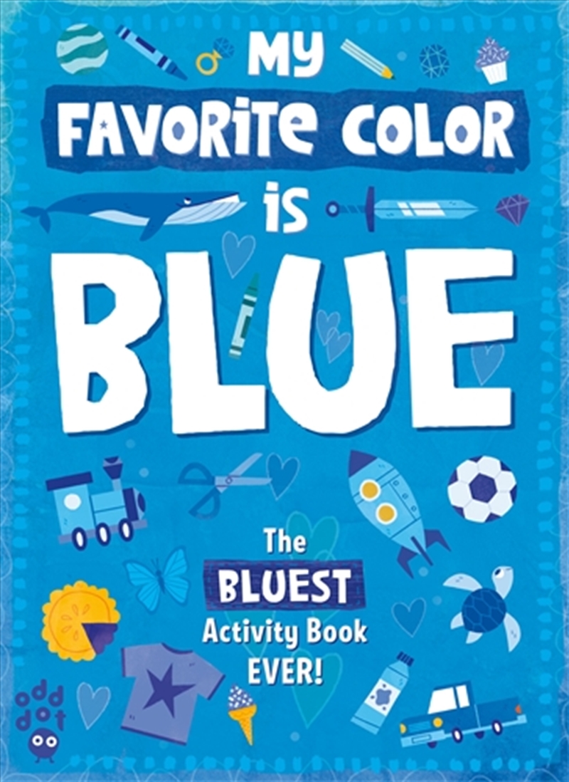 My Favorite Color Activity Book: Blue/Product Detail/Kids Activity Books