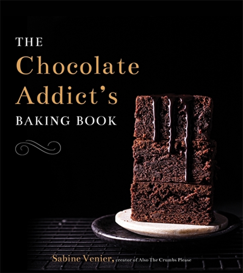 Chocolate Addict's Baking Book/Product Detail/Recipes, Food & Drink