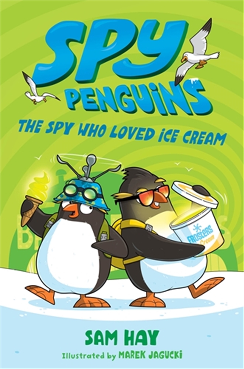 Spy Penguins: The Spy Who Loved Ice Cream/Product Detail/Childrens Fiction Books