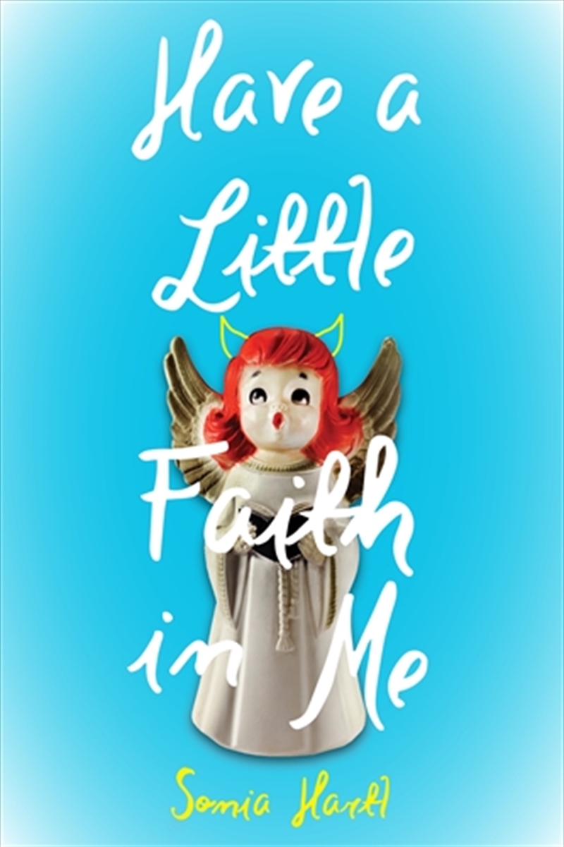 Have a Little Faith in Me/Product Detail/Young Adult Fiction