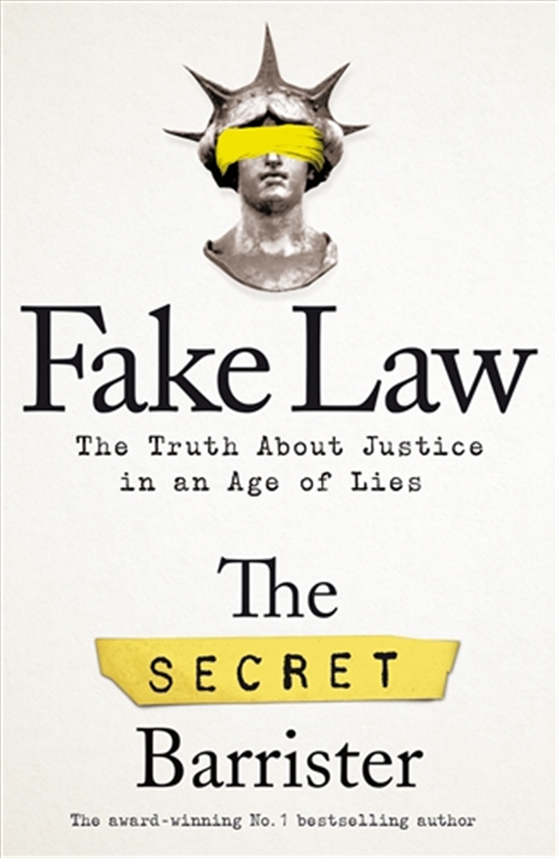 Fake Law: The Truth About Justice in an Age of Lies/Product Detail/Law