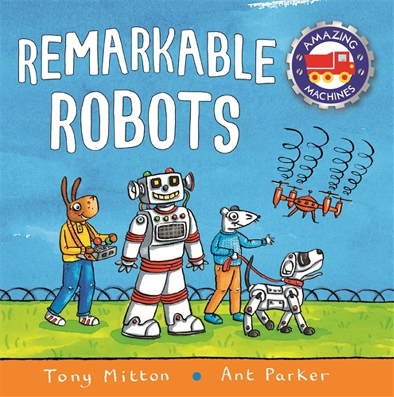Amazing Machines: Remarkable Robots/Product Detail/Early Childhood Fiction Books
