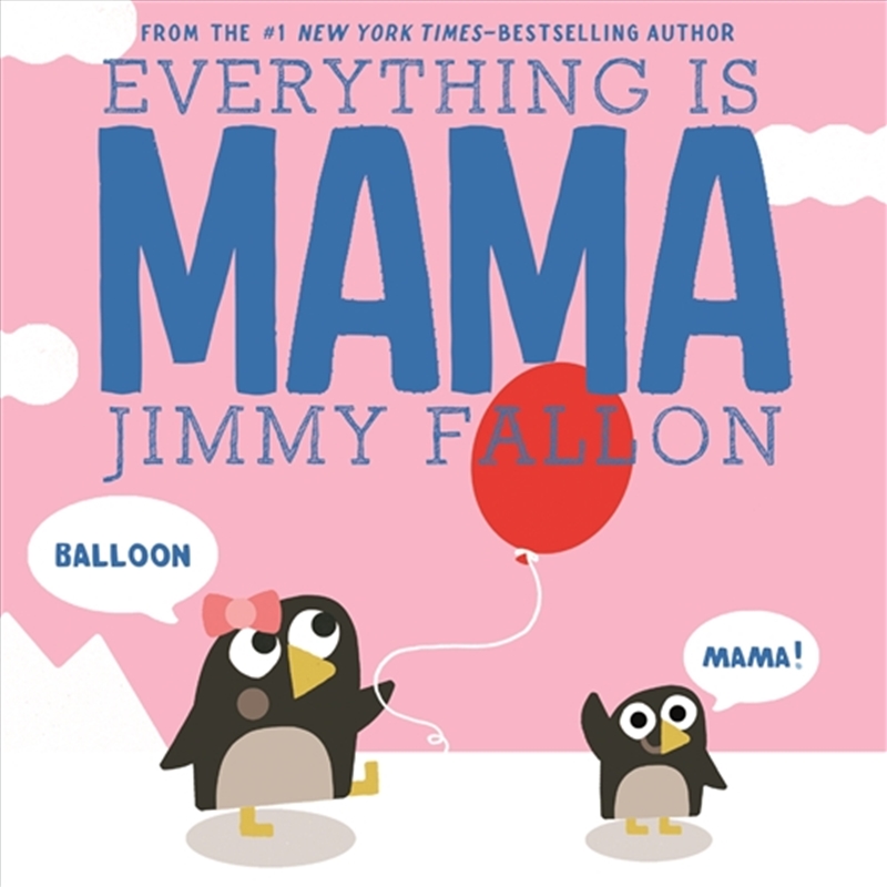 Everything Is Mama/Product Detail/Early Childhood Fiction Books