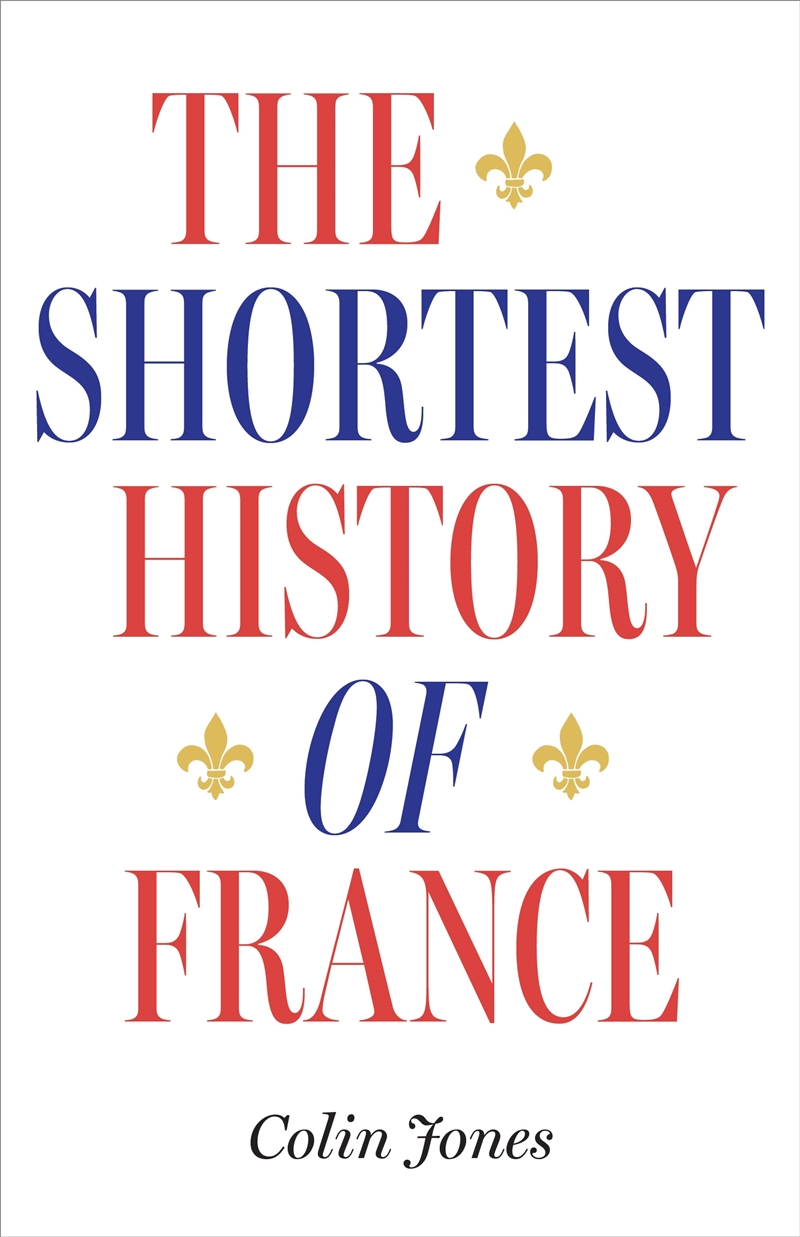The Shortest History of France/Product Detail/History