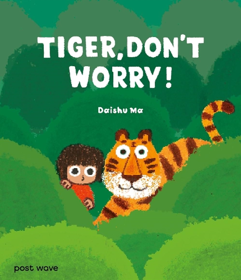 Tiger Don't Worry/Product Detail/Early Childhood Fiction Books