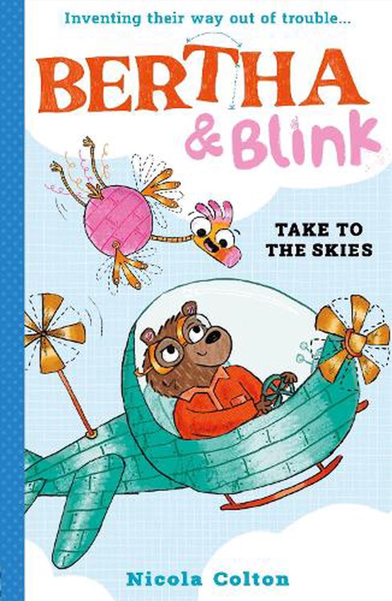Bertha and Blink: Take to the Skies/Product Detail/Childrens Fiction Books