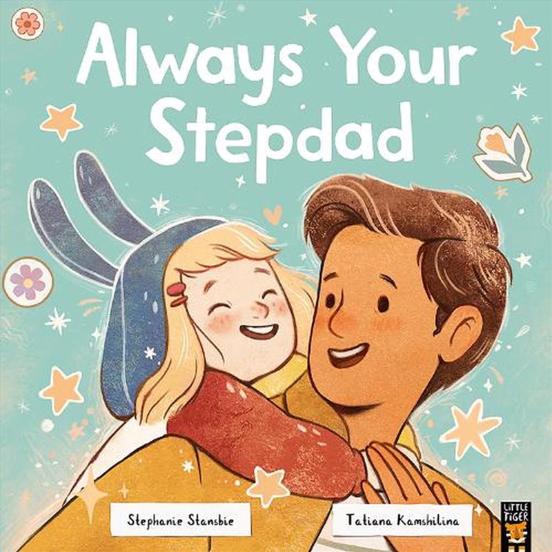 Always Your Stepdad/Product Detail/Early Childhood Fiction Books