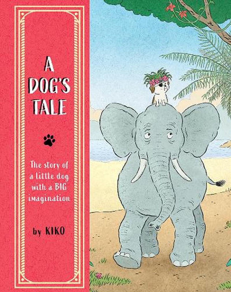 A Dog's Tale/Product Detail/Early Childhood Fiction Books