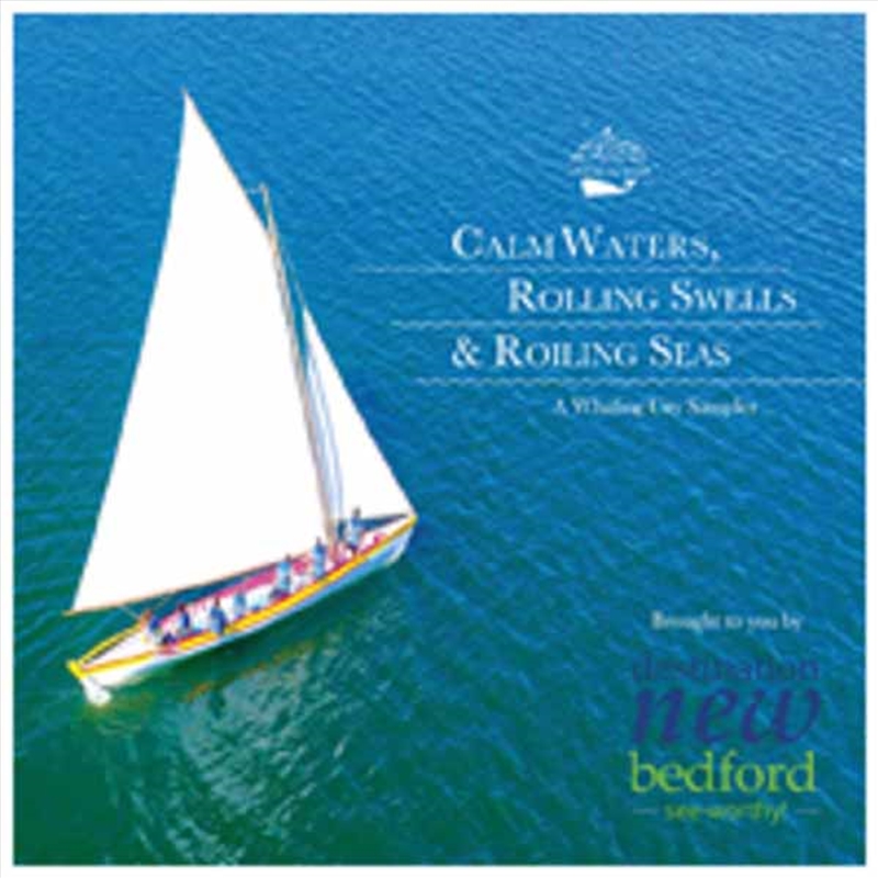 Calm Waters, Rolling Swells, Roiling Seas - A Whaling City Sampler/Product Detail/Jazz