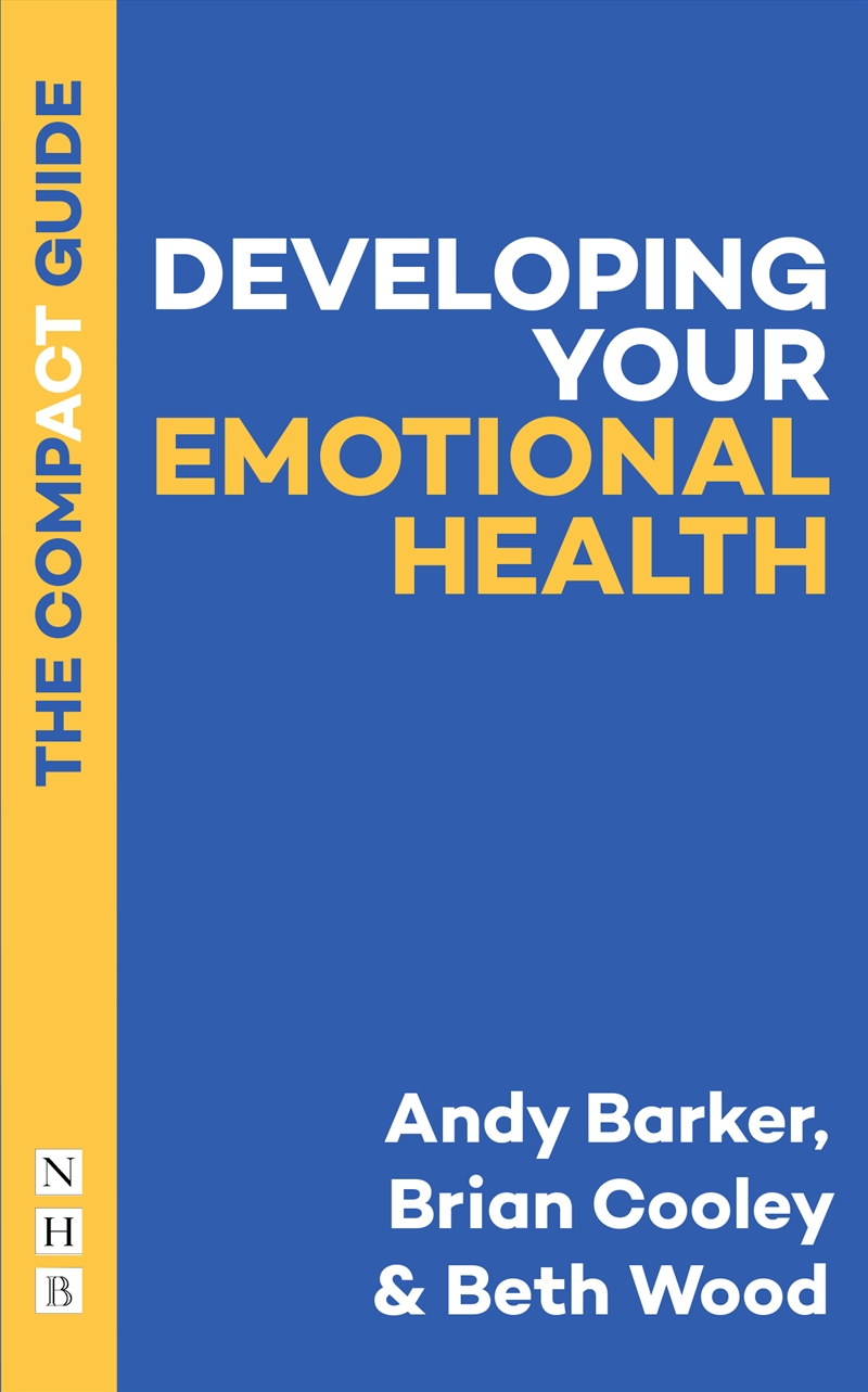 Developing Your Emotional Health: The Compact Guide/Product Detail/Self Help & Personal Development