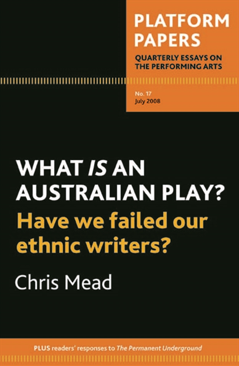 Platform Papers 17: What is an Australian Play? Have We Failed Our Ethnic Writers?/Product Detail/Arts & Entertainment
