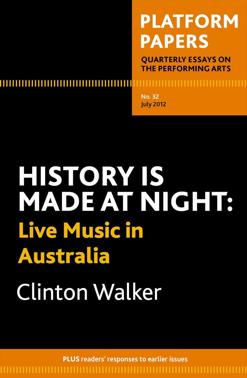 Platform Papers 32: History is Made at Night/Product Detail/Arts & Entertainment