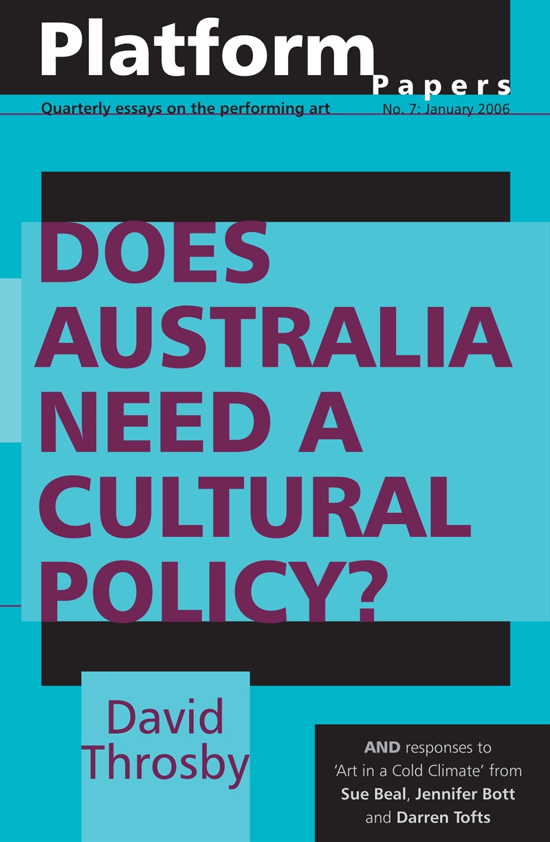 Platform Papers 7: Does Australia Need a Cultural Policy?/Product Detail/Politics & Government