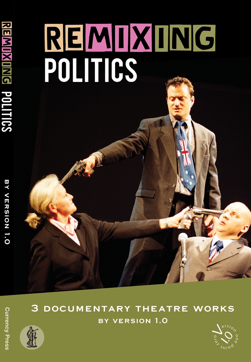 Remixing Politics: 3 documentary theatre works/Product Detail/Literature & Poetry