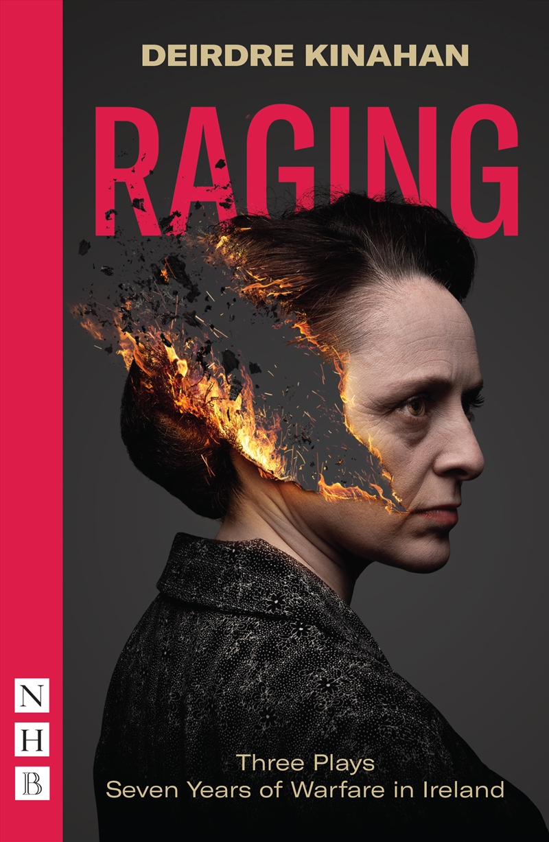 Raging: Three Plays/Seven Years of Warfare in Ireland/Product Detail/Literature & Poetry