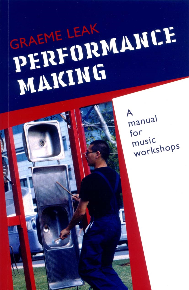 Performance Making: A manual for music workshops/Product Detail/Education & Textbooks