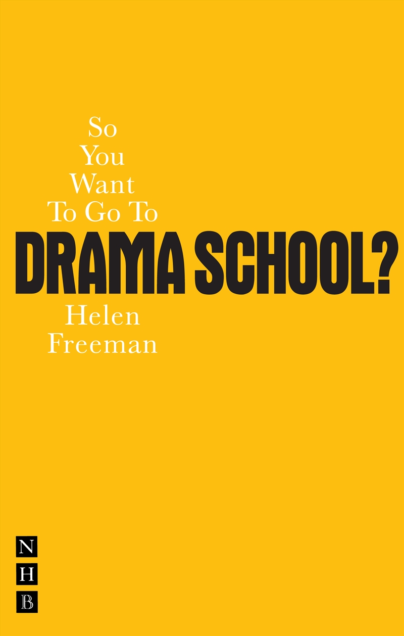 So You Want To Go To Drama School?/Product Detail/Arts & Entertainment