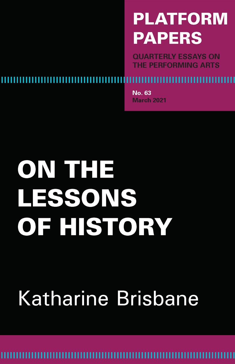Platform Papers 63: On the Lessons of History/Product Detail/Art