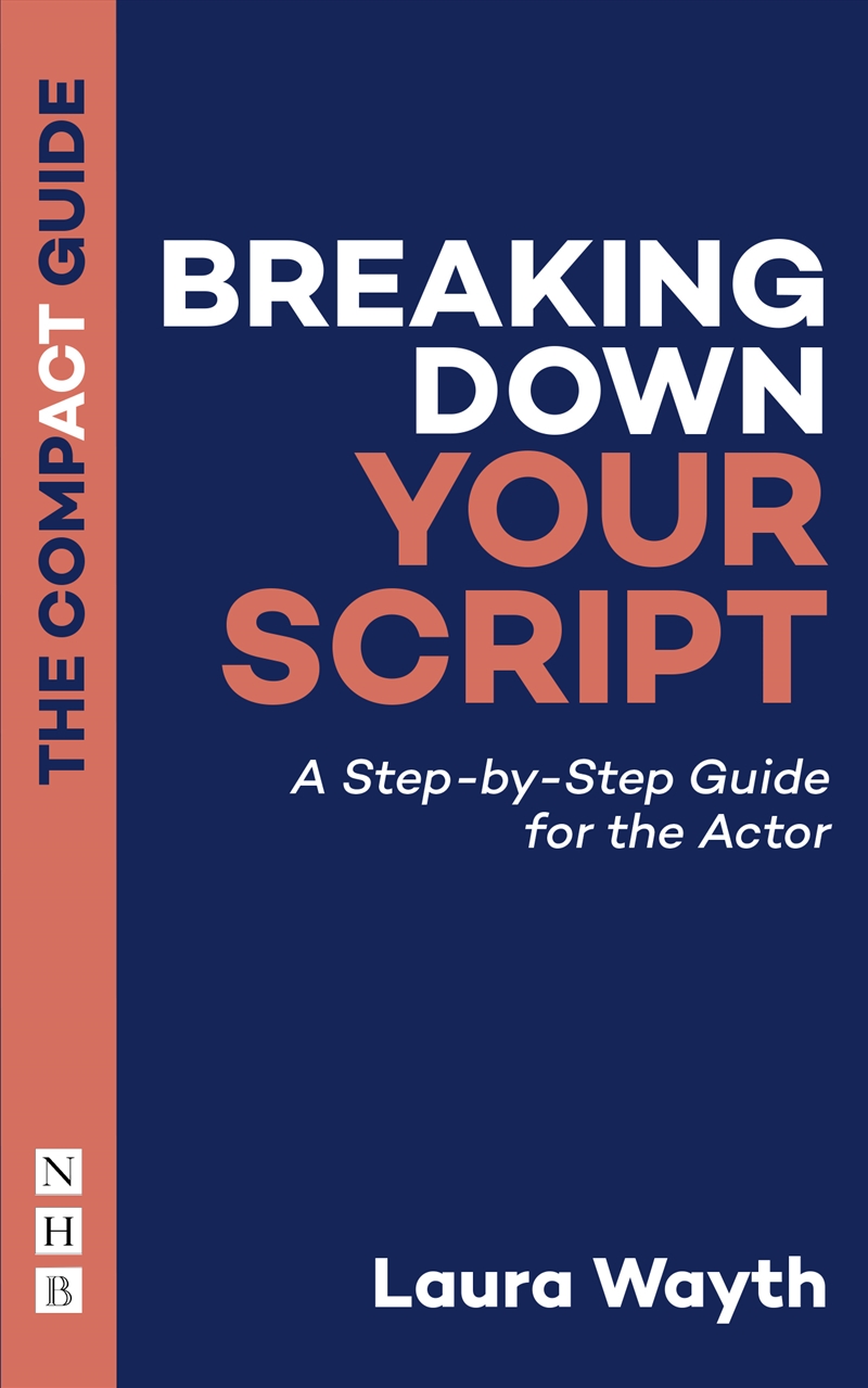 Breaking Down Your Script: The Compact Guide/Product Detail/Arts & Entertainment