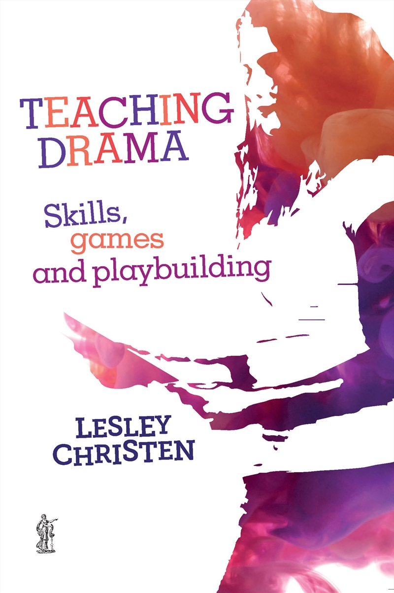 Teaching Drama: Skills, games and playbuilding/Product Detail/Education & Textbooks