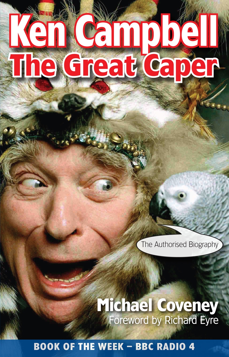 Ken Campbell: The Great Caper/Product Detail/Arts & Entertainment Biographies