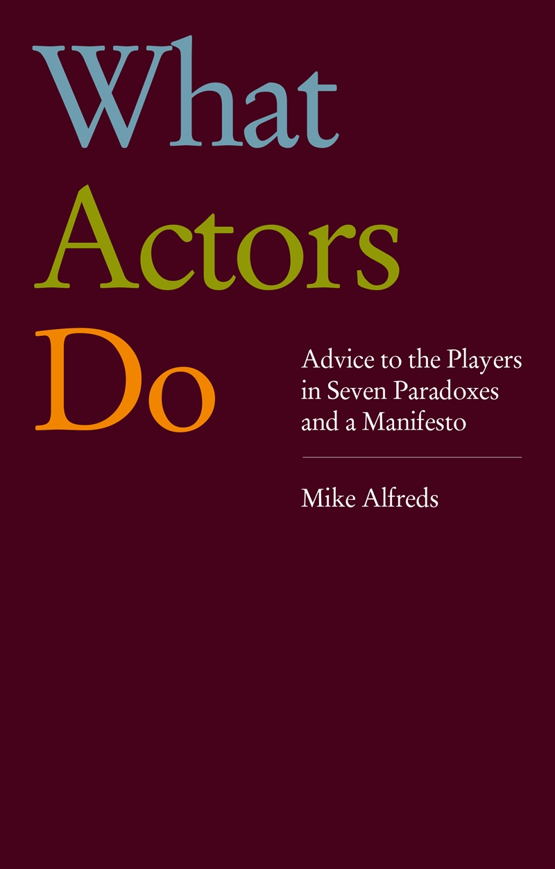 What Actors Do/Product Detail/Arts & Entertainment