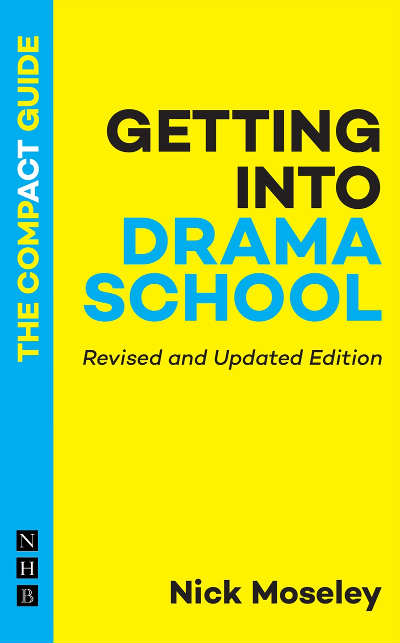 Getting into Drama School: The Compact Guide/Product Detail/Arts & Entertainment