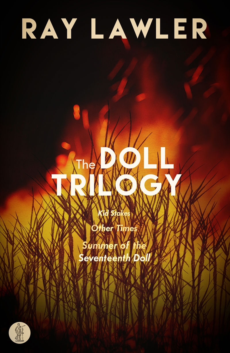 The Doll Trilogy: Kid Stakes, Other Times, Summer of the Seventeenth Doll/Product Detail/Literature & Poetry