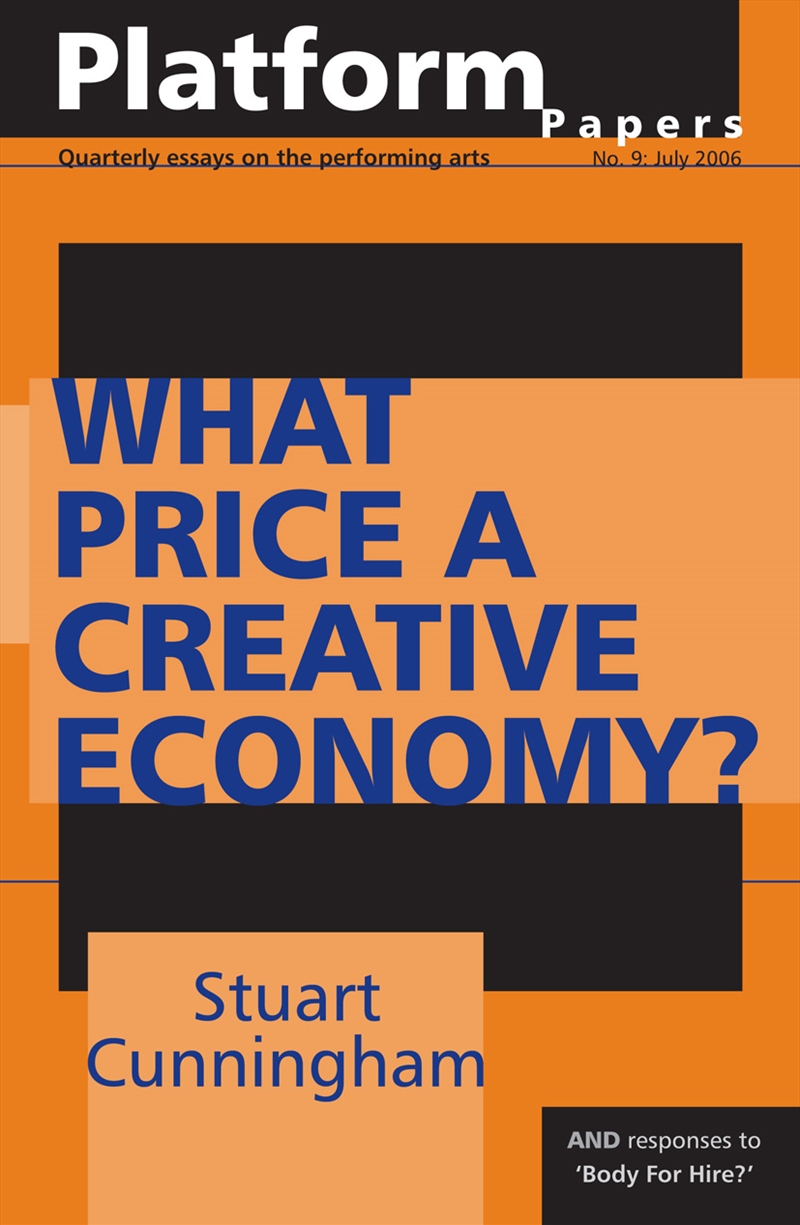 Platform Papers 9: What Price a Creative Economy?/Product Detail/Arts & Entertainment