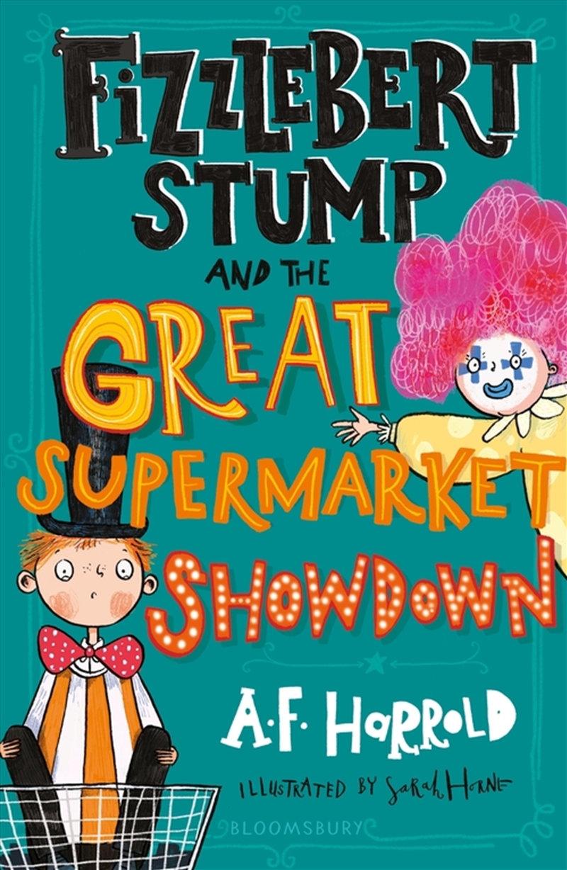 Fizzlebert Stump and the Great Supermarket Showdown/Product Detail/Childrens Fiction Books