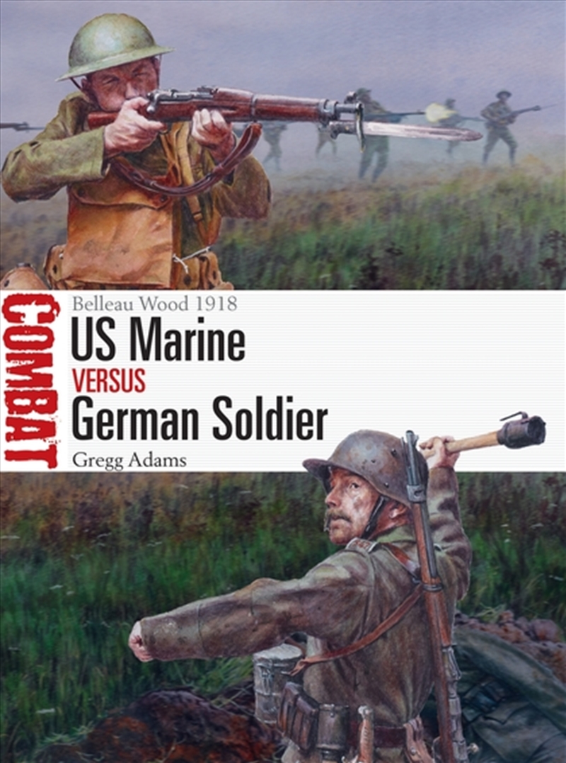 US Marine vs German Soldier: Belleau Wood 1918/Product Detail/History