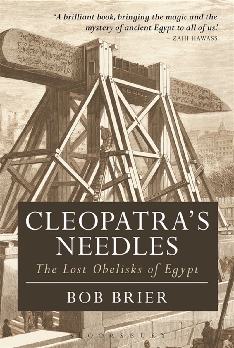 Cleopatra's Needles: The Lost Obelisks of Egypt/Product Detail/History