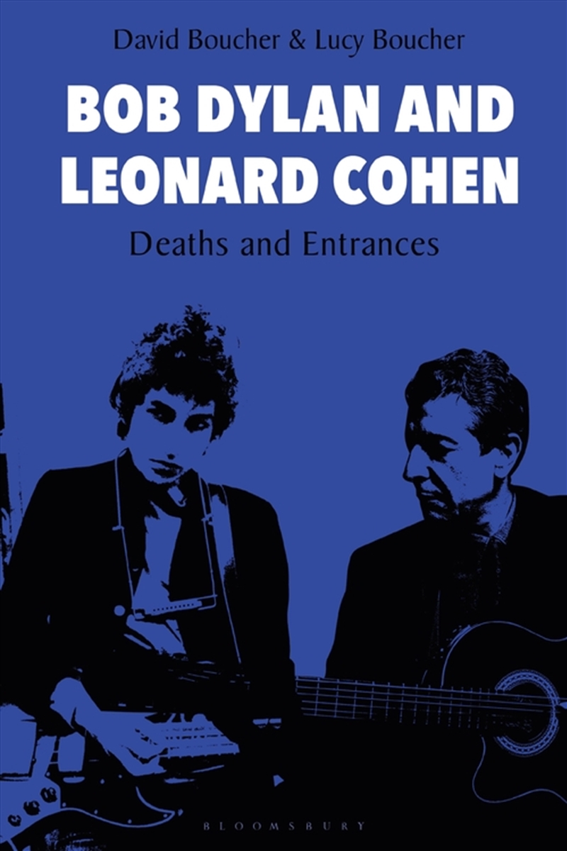 Bob Dylan and Leonard Cohen: Deaths and Entrances/Product Detail/Arts & Entertainment